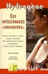 Ces Intolrances ordinaires