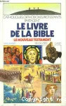 Le Livre de la Bible : Le Nouveau Testament