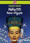 Nefertiti, reine d'gypte