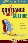 La confiance en soi, a se cultive