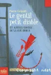 Le gentil petit diable et autres contes de la rue Broca