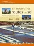 Les nouvelles routes du sel