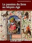 La passion du livre au Moyen Age