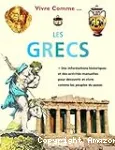 Vivre comme... les Grecs