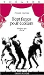 Sept farces pour coliers