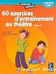 60 exercices d'entranement au thtre