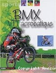 BMX - VTT acrobatique