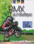 BMX - VTT acrobatique