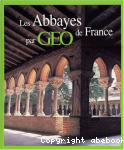 Les abbayes de France par geo