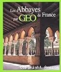 Les abbayes de France par geo