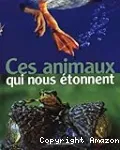 Ces animaux qui nous tonnent