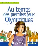 Au temps des premiers jeux olympiques