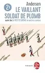 Le Vaillant soldat de plomb, La petite sirne et autres contes