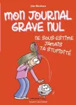 Ne sous-estime jamais ta stupidit