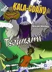 Kala-goav ; Tsounami