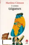 3 contes tziganes