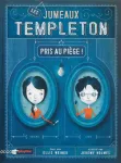 Les jumeaux Templeton pris au pige