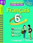 Franais 6e : Cahier du jour, cahier du soir