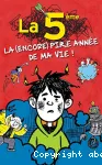 La 5me, la (encore) pire anne de ma vie !