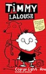 Timmy Lalouse Tome 1
