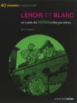 Lenoir et Blanc en voient des vertes et des pas mres