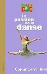 La passion de la danse