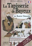 La tapisserie de Bayeux