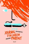 Journal (sentimental) d'un garon (presque) parfait