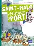 Saint-Malo, l'histoire d'un port