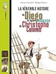 La vritable histoire de Diego le jeune mousse de Christophe Colomb