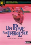 Un pige pour Iphignie