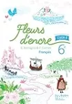 Fleurs d'encre franais 6e - cycle 3