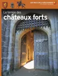 Le temps des chateaux forts