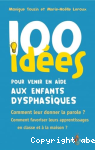 100 ides pour venr en aide aux enfants dysphasiques