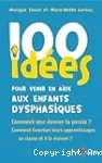 100 ides pour venr en aide aux enfants dysphasiques