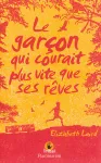 Le garon qui courait plus vite que ses rves