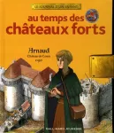 Au temps des chteaux forts