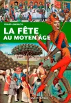 La fte au Moyen Age