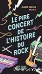 Le pire concert de l'histoire du rock