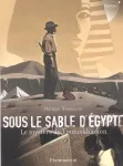 Sous le sable d'Egypte