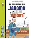 La vritable histoire de Tanomo qui rvait de devenir samoura