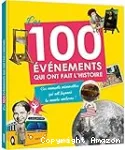 Les 100 vnements qui ont fait l'histoire