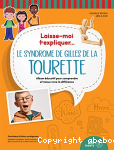 Le syndrome Gilles de la Tourette