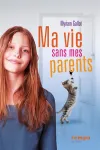 Ma vie sans mes parents