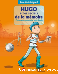Hugo et les secrets de la mmoire