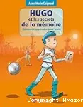 Hugo et les secrets de la mmoire