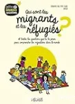 Qui sont les migrants et les rfugis ?