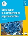 Dvelopper les comptences psychosociales Cycle 3