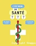 C'est quoi, la sant ?