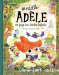 Mortelle Adle au pays des contes dfaits